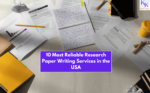 10 best Reliable Research Research Paper Writing Services in the USA