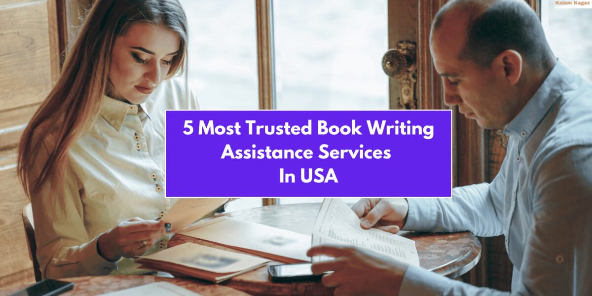 5 Most Trusted Book Writing Assistance Services In USA