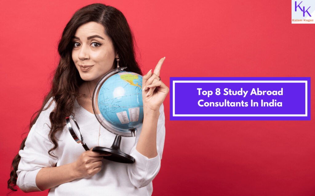 India's 8 Best Study Abroad Consultants