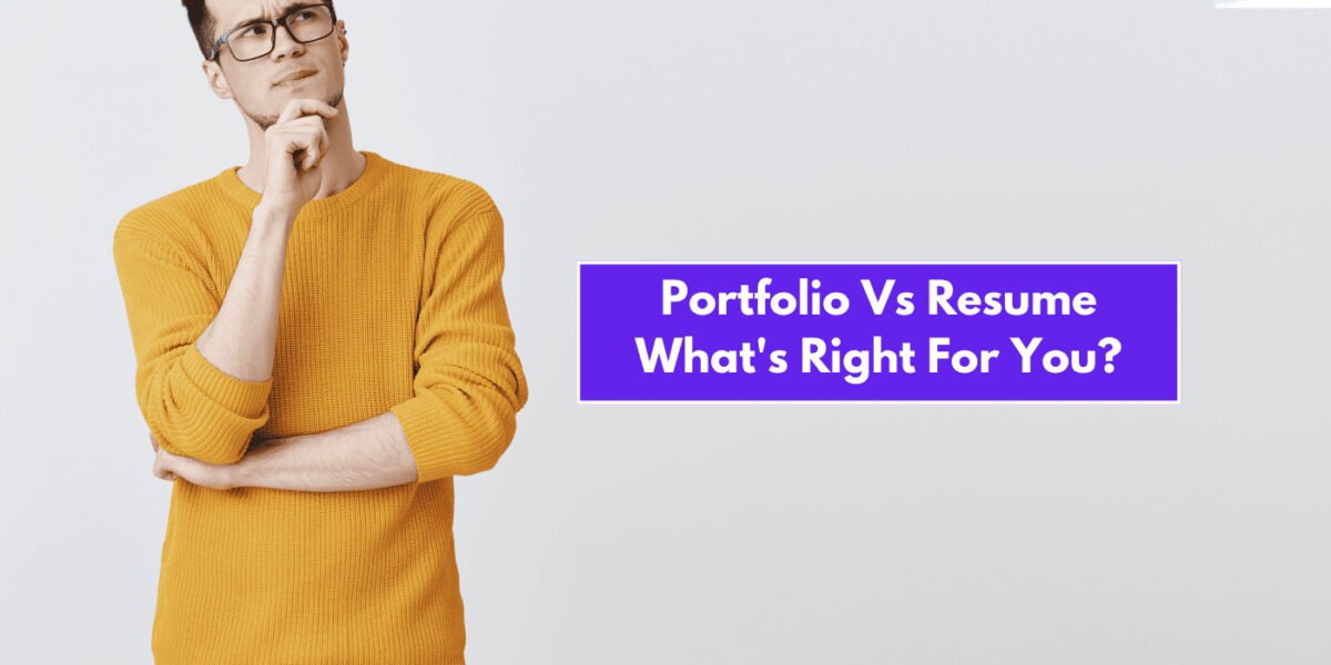 Decoding Portfolio Vs Resume What’s Right for You?