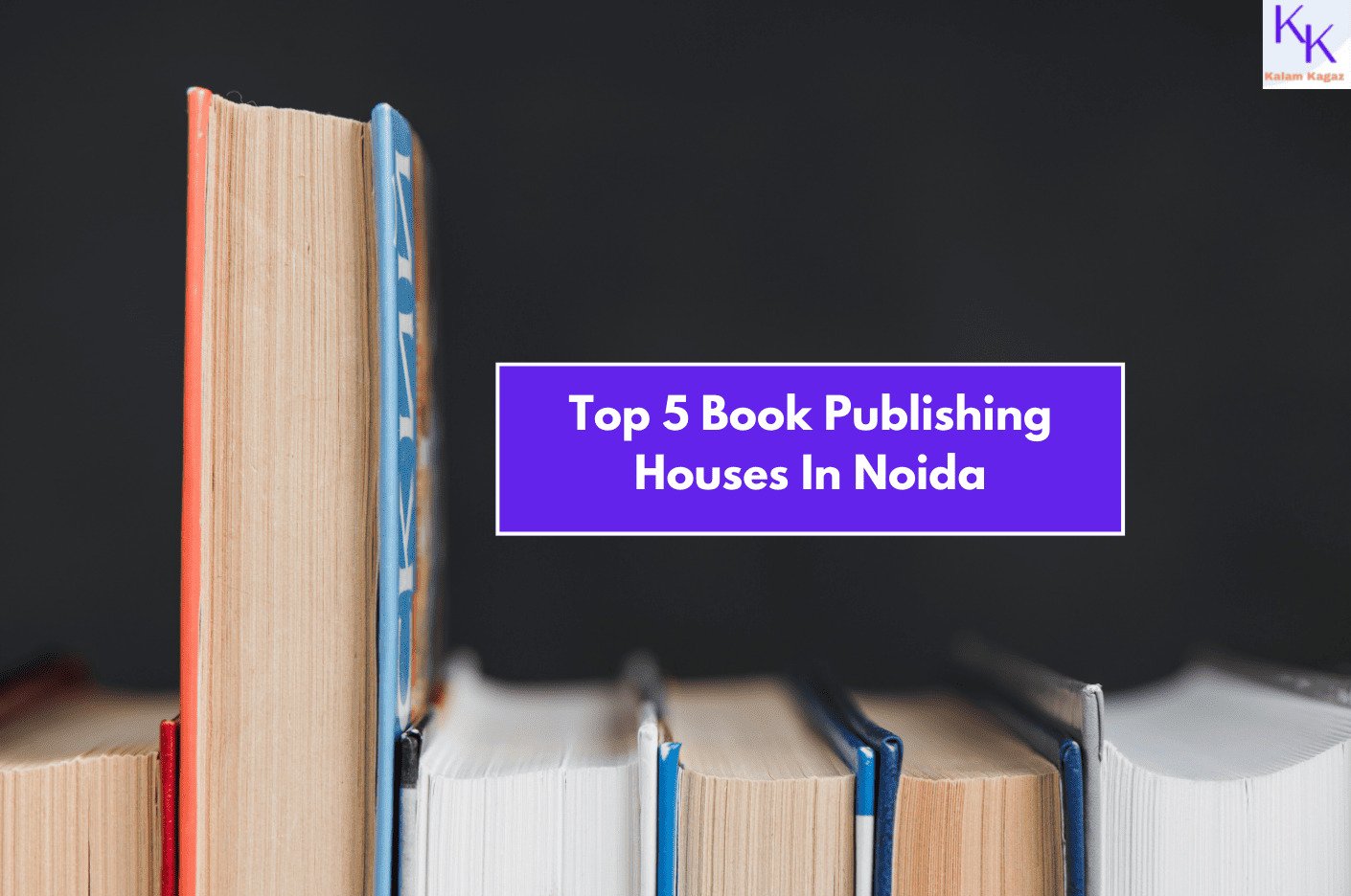 Top 5 Book Publishing Companies In Noida