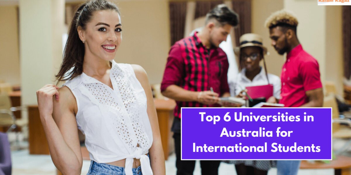 Top 6 Universities in Australia for International Students